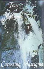 Tears Of Mystigma : Caressing Mystigma